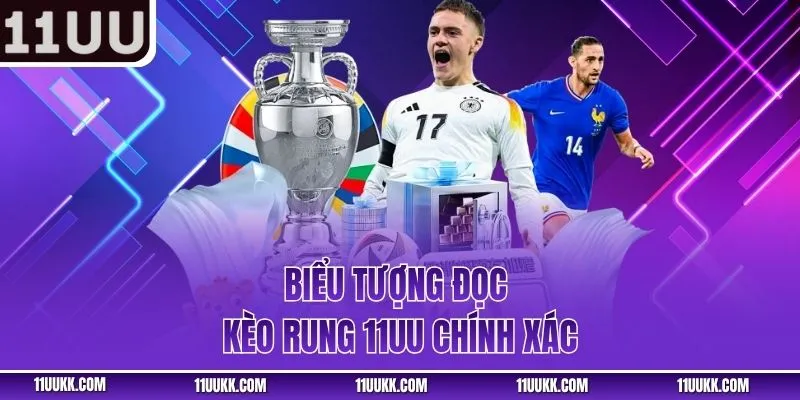 Biểu tượng đọc kèo rung 11UU chính xác